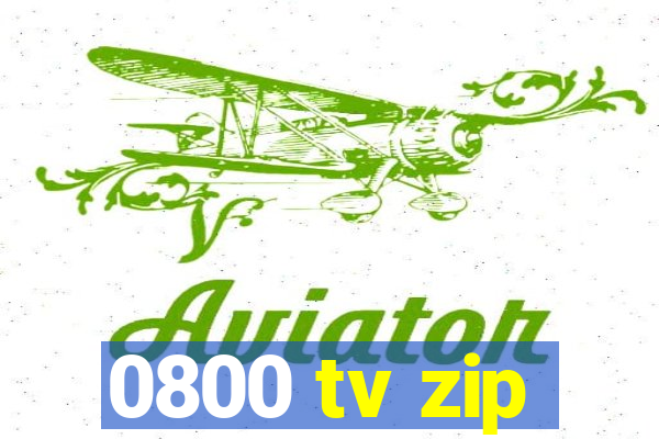 0800 tv zip